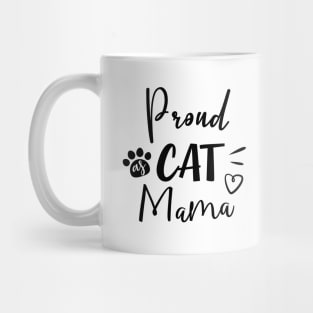 Proud as Cat Mama Mug